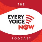 podac_The Every Voice Now Podcast